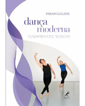 Dança moderna: Fundamentos e técnicas