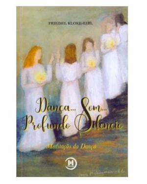 DANÇA... SOM... PROFUNDO SILÊNCIO - MEDITAÇÃO DA DANÇA