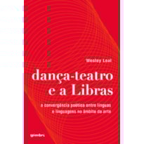 Dança-teatro e a Libras