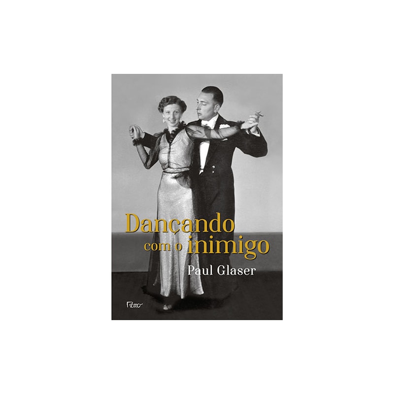 DANÇANDO COM O INIMIGO: O SEGREDO DE MINHA FAMÍLIA DURANTE O HOLOCAUSTO