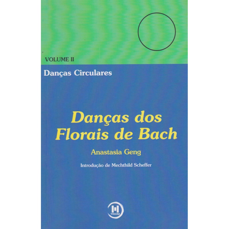 DANÇAS DOS FLORAIS DE BACH - VOLUME 2