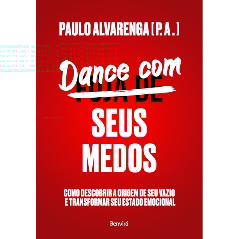 Dance com seus medos: como descobrir a origem de seu vazio e transformar seu estado emocional