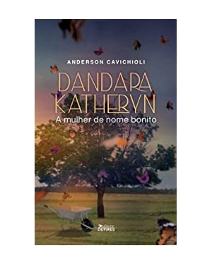 DANDARA KATHERYN - A MULHER DE NOME BONITO