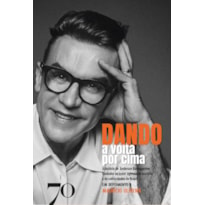 Dando a volta por cima: a história de Anderson Baumgartner, fundador da maior agência de modelos e de celebridades do Brasil em depoimento a Maurício Oliveira