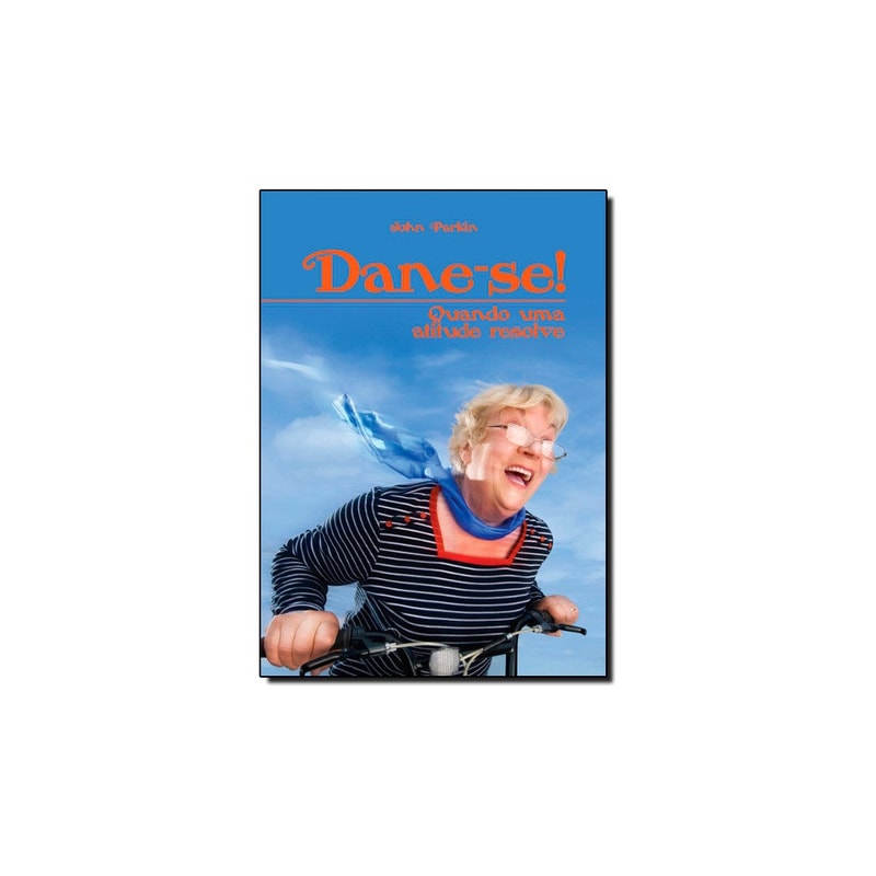 DANE-SE - QUANDO UMA ATITUDE RESOLVE - 1