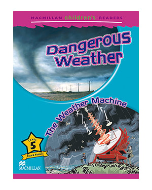 Dangerous Weather / The Weather Machine