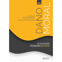 DANO MORAL - 1ª ED - 2021 DANO MORAL - 1ª ED - 2021