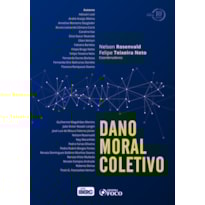 DANO MORAL COLETIVO - 1ª EDIÇÃO - 2018