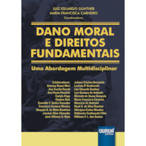 DANO MORAL E DIREITOS FUNDAMENTAIS - UMA ABORDAGEM MULTIDISCIPLINAR