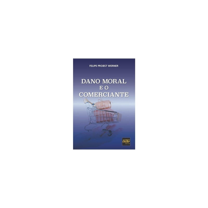 DANO MORAL E O COMERCIANTE