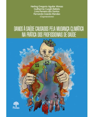 DANOS À SAÚDE CAUSADOS PELA MUDANÇA CLIMÁTICA NA PRÁTICA DOS PROFISSIONAIS DE SAÚDE