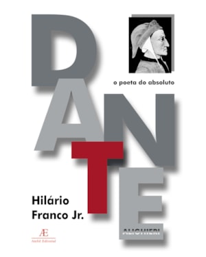 DANTE ALIGHIERI: O POETA DO ABSOLUTO