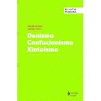 DAOISMO CONFUCIONISMO XINTOÍSMO