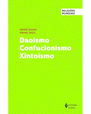 DAOISMO CONFUCIONISMO XINTOÍSMO