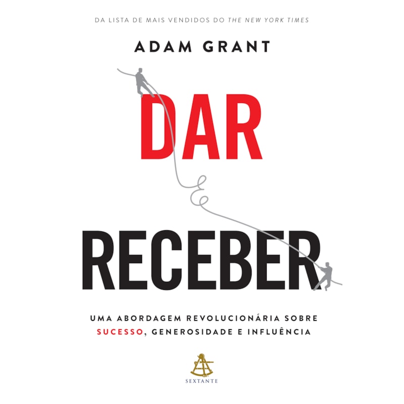 DAR E RECEBER: UMA ABORDAGEM REVOLUCIONÁRIA SOBRE SUCESSO, GENEROSIDADE E INFLUÊNCIA
