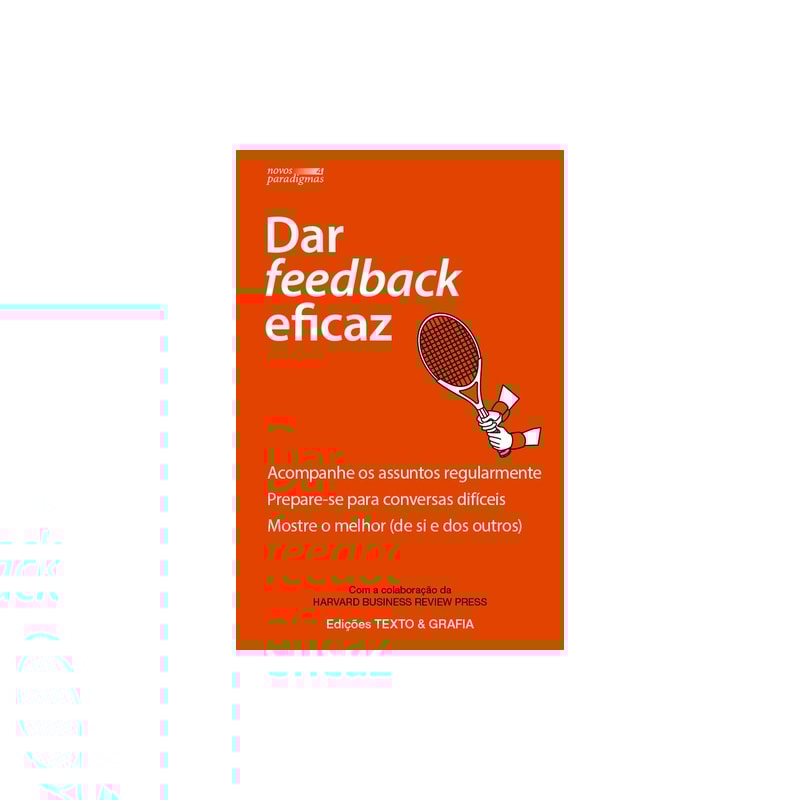 Dar feedback eficaz acompanhe os assuntos regularmente.