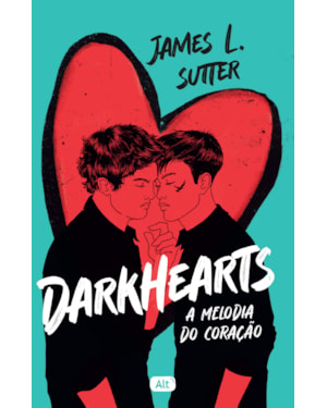 DARKHEARTS: A MELODIA DO CORAÇÃO