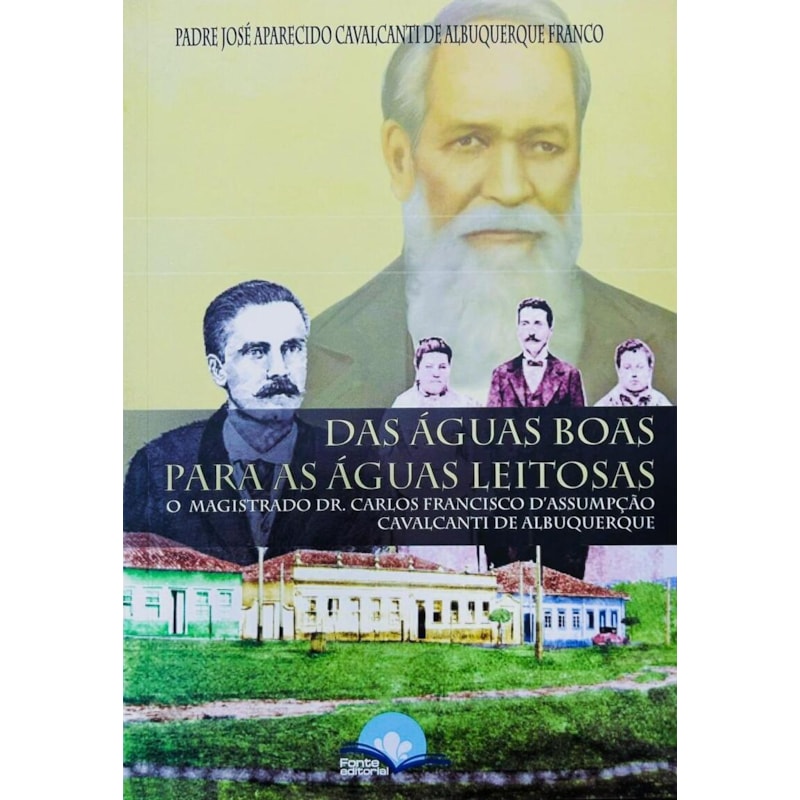 DAS ÁGUAS BOAS PARA AS ÁGUAS LEITOSAS