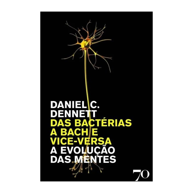 Das bactérias a Bach e vice-versa - A evolução das mentes