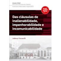 Das cláusulas de inalienabilidade, impenhorabilidade e incomunicabilidade