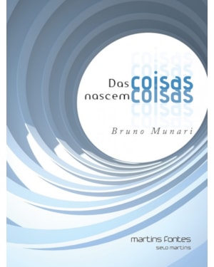 Das coisas nascem coisas
