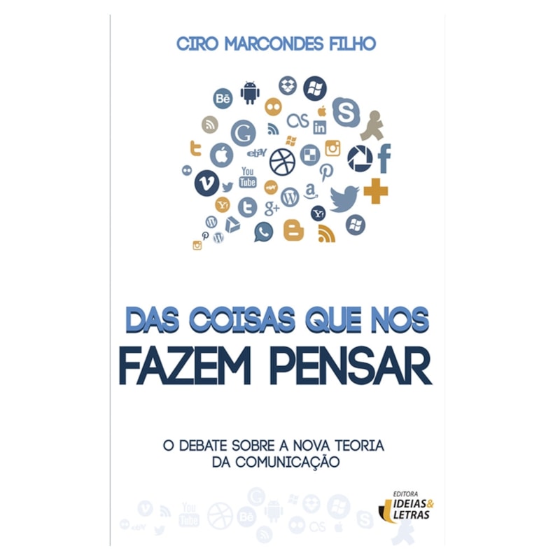 DAS COISAS QUE NOS FAZEM PENSAR - O DEBATE SOBRE A NOVA TEORIA DA COMUNICAC - 1ª