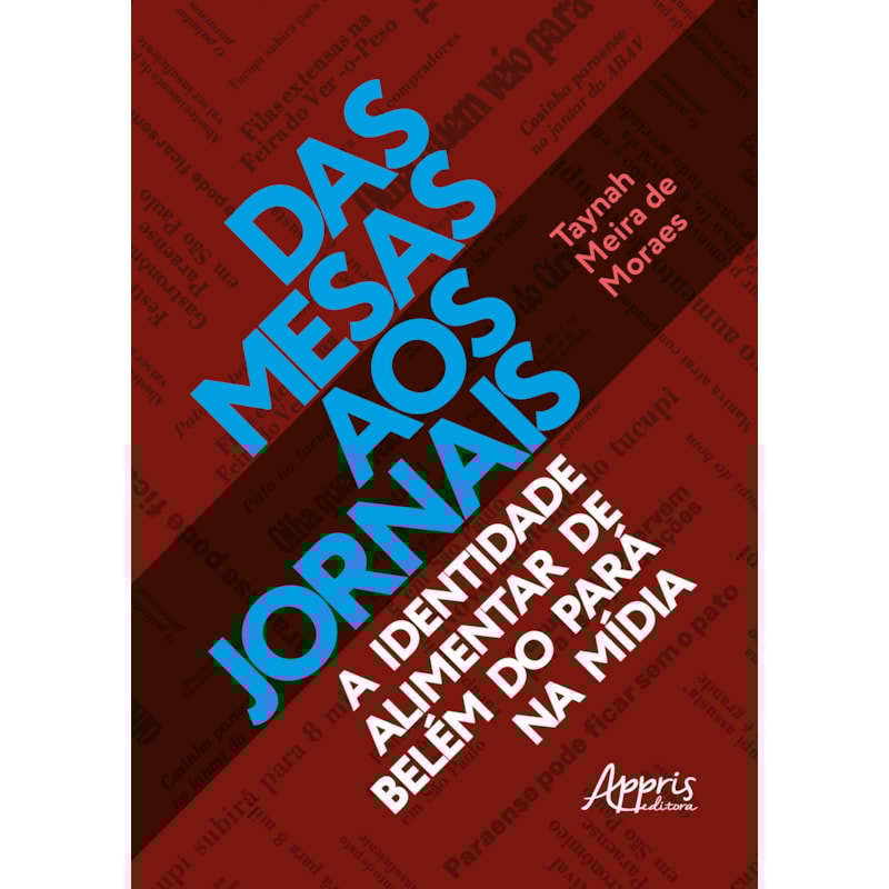 DAS MESAS AOS JORNAIS: A IDENTIDADE ALIMENTAR DE BELÉM DO PARÁ NA MÍDIA