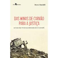 Das minas de carvão para a justiça: as lutas dos mineiros acidentados de Criciúma/SC