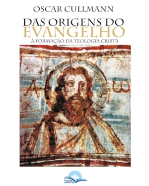 Das Origens do Evangelho