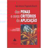 DAS PENAS E SEUS CRITÉRIOS DE APLICAÇÃO