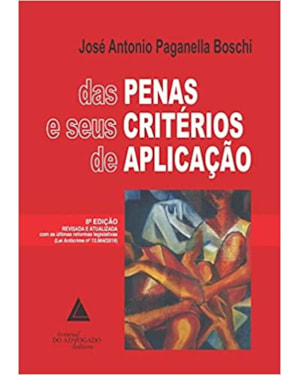 DAS PENAS E SEUS CRITÉRIOS DE APLICAÇÃO