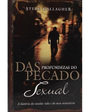 DAS PROFUNDEZAS DO PECADO SEXUAL