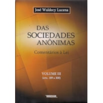 Das sociedades anônimas: comentários à lei (arts. 189 a 300)
