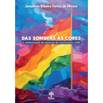 DAS SOMBRAS ÀS CORES