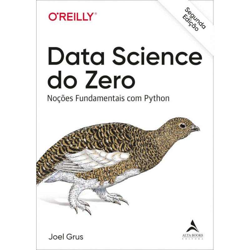 Data science do zero - 2º Edição: noções fundamentais com Python