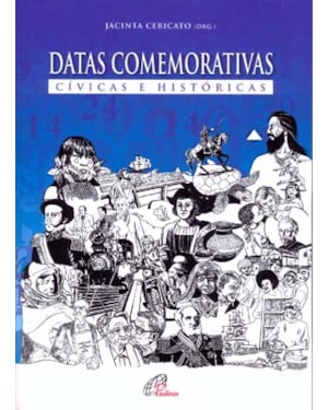DATAS COMEMORATIVAS: CÍVICAS E HISTÓRICAS