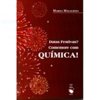 DATAS FESTIVAS? COMEMORE COM QUÍMICA!