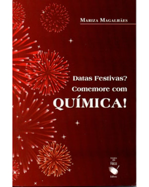 DATAS FESTIVAS? COMEMORE COM QUÍMICA!