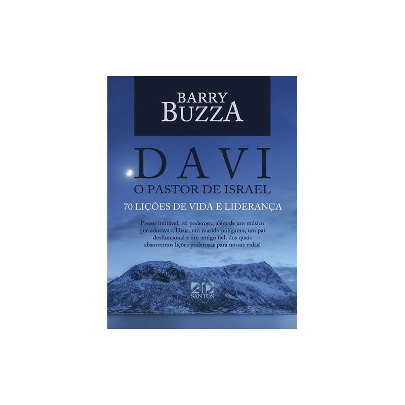 DAVI - O PASTOR DE ISRAEL | 70 Lições de vida e liderança