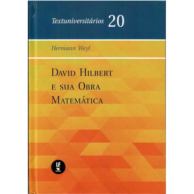 DAVID HILBERT E SUA OBRA MATEMÁTICA