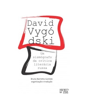 DAVID VYGÓDSKI : UM SISMÓGRAFO DA CRÍTICA LITERÁRIA RUSSA