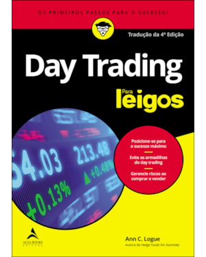 Day Trading Para Leigos: Os Primeiros Passos Para o Sucesso!
