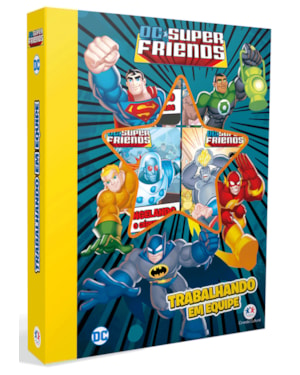 DC SUPER FRIENDS - TRABALHANDO EM EQUIPE