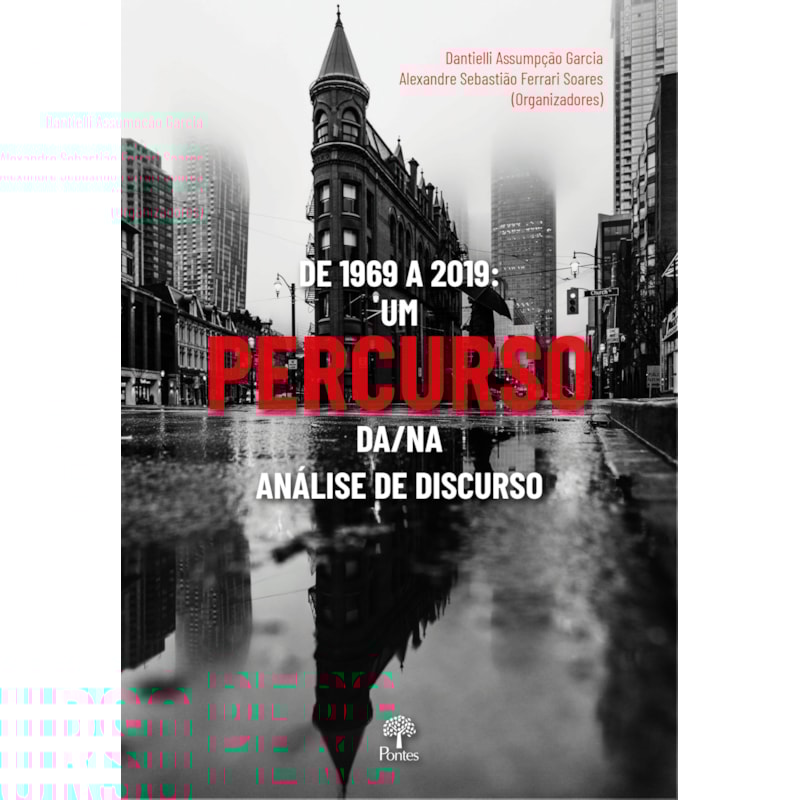 DE 1969 A 2019: UM PERCURSO DA/NA ANALISE DE DISCURSO