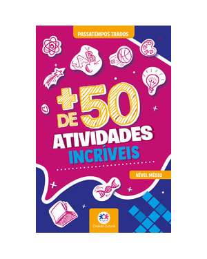 + DE 50 ATIVIDADES INCRÍVEIS