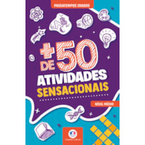 + DE 50 ATIVIDADES SENSACIONAIS