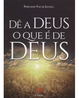 Dê a deus o que é de deus