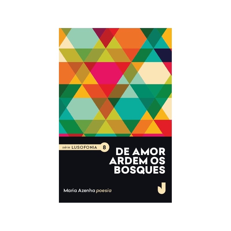 DE AMOR ARDEM OS BOSQUES
