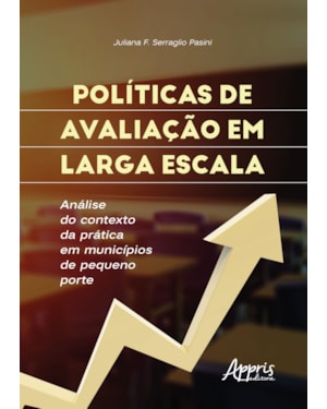 DE AVALIAÇÃO EM LARGA ESCALA: ANÁLISE DO CONTEXTO DA PRÁTICA EM MUNICÍPIOS DE PEQUENO PORTE