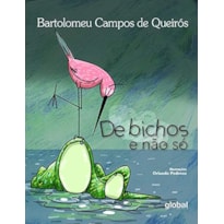 DE BICHOS E NÃO SÓ